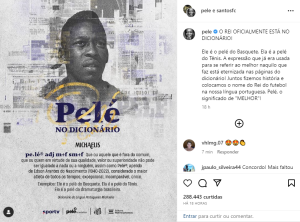 Pelé” vira verbete do dicionário Michaelis! pe.lé® adj m+f sm+f Que ou  aquele que é fora do comum, que ou quem em virtude de sua…