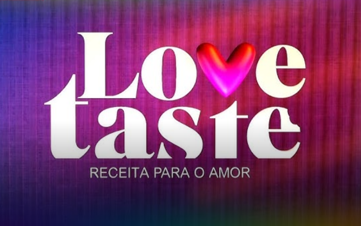 Love Taste - Receita para o Amor